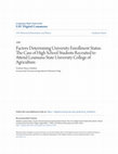 Research paper thumbnail of Factors Determining University Enrollment Status: The Case of High School Students Recruited to Attend Louisiana State University College of Agriculture