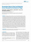 Research paper thumbnail of Decentralized Edge-to-Cloud Load Balancing: Service Placement for the Internet of Things