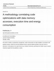 Research paper thumbnail of A methodology correlating code optimizations with data memory accesses, execution time and energy consumption