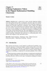 Research paper thumbnail of Utilizing Explanatory Videos in the Flipped Mathematical Modelling Classrooms