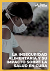 Research paper thumbnail of La inseguridad alimentaria y su impacto sobre la salud en Cuba ISBN: DOI