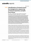 Research paper thumbnail of Identification of missed viruses by metagenomic sequencing of clinical respiratory samples from Kenya