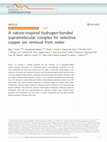 Research paper thumbnail of A nature-inspired hydrogen-bonded supramolecular complex for selective copper ion removal from water