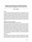 Research paper thumbnail of Background and Motivation of Students Studying a Native American Language at the University Level