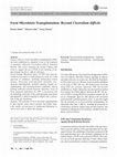 Research paper thumbnail of Fecal Microbiota Transplantation: Beyond Clostridium difficile