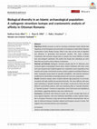 Research paper thumbnail of Biological diversity in an Islamic archaeological population: A radiogenic strontium isotope and craniometric analysis of affinity in Ottoman Romania