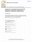 Research paper thumbnail of Comment on: “Automated control of end-tidal sevoflurane in living donor hepatectomy - a prospective, randomized, controlled study.”