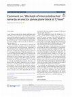 Research paper thumbnail of Comment on: “Blockade of intercostobrachial nerve by an erector spinae plane block at T2 level”