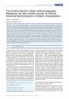 Research paper thumbnail of The Irma Injection dream without disguise: Releasing the self-evident bounty of Freud’s foremost demonstration of dream interpretation. Freud's Irma Dream without disguise self evident meaning revealed