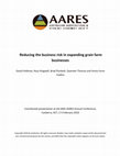 Research paper thumbnail of Reducing the business risk in expanding grain farm businesses