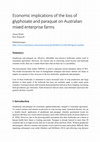 Research paper thumbnail of Economic implications of the loss of glyphosate and paraquat on Australian mixed enterprise farms