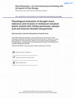 Research paper thumbnail of Physiological evaluation of drought stress tolerance and recovery in <i>Verbascum sinuatum</i> plants treated with methyl jasmonate, salicylic acid and titanium dioxide nanoparticles