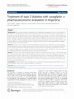 Research paper thumbnail of Treatment of type 2 diabetes with saxagliptin: a pharmacoeconomic evaluation in Argentina