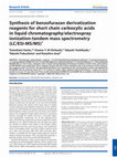 Research paper thumbnail of Synthesis of benzofurazan derivatization reagents for carboxylic acids and its application to analysis of fatty acids in rat plasma by high-performance liquid chromatography-electrospray ionization mass spectrometry