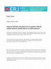 Research paper thumbnail of Hypoxia-altitude simulation test to predict altitude related adverse health effects in COPD patients