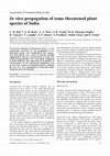 Research paper thumbnail of In vitro Propagation of Some Threatened Plant Species of India