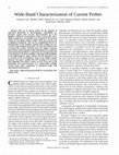 Research paper thumbnail of Wide-band characterization of current probes