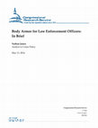 Research paper thumbnail of Body Armor for Law Enforcement Officers: In Brief