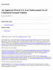 Research paper thumbnail of Apparent First in U.S. Law Enforcement Use of Unmanned Ground Vehicles [July 26, 2016]