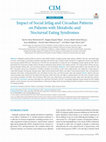 Research paper thumbnail of Impact of Social Jetlag and Circadian Patterns on Patients with Metabolic and Nocturnal Eating Syndromes