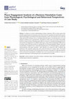 Research paper thumbnail of Player Engagement Analysis of a Business Simulation Game from Physiological, Psychological and Behavioral Perspectives: A Case Study