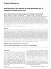 Research paper thumbnail of HDAC6 activity is not required for basal autophagic flux in metastatic prostate cancer cells