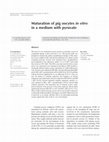 Research paper thumbnail of Maturation of pig oocytes in vitro in a medium with pyruvate