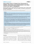 Research paper thumbnail of Clinical Risk Factors of Death From Pneumonia in Children with Severe Acute Malnutrition in an Urban Critical Care Ward of Bangladesh