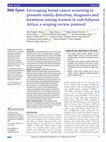 Research paper thumbnail of Leveraging breast cancer screening to promote timely detection, diagnosis and treatment among women in sub-Saharan Africa: a scoping review protocol