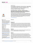 Research paper thumbnail of Knowledge, attitudes and practices regarding neonatal jaundice among caregivers in a tertiary health facility in Ghana