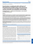 Research paper thumbnail of Inactivation combined with cell lysis ofPseudomonas putidausing a low pressure carbon dioxide microbubble technology