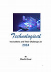 Research paper thumbnail of Technological Innovations and Their Challenges in 2024