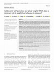 Research paper thumbnail of Adolescents' self-perceived and actual weight: Which plays a dominant role in weight loss behaviour in Lebanon?