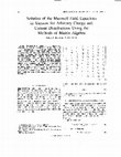 Research paper thumbnail of Solution of the Maxwell field equations in vacuum for arbitrary charge and current distributions using the methods of matrix algebra