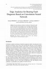 Research paper thumbnail of Edge Analytics for Bearing Fault Diagnosis Based on Convolution Neural Network