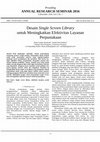 Research paper thumbnail of Desain Single Screen Library untuk Meningkatkan Efektivitas Layanan Perpustakaan