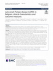 Research paper thumbnail of Late-onset Pompe disease (LOPD) in Belgium: clinical characteristics and outcome measures