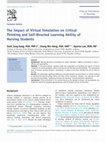 Research paper thumbnail of The Impact of Virtual Simulation on Critical Thinking and Self-Directed Learning Ability of Nursing Students