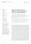 Research paper thumbnail of Experts’ consensus on the definition and management of high risk multiple myeloma