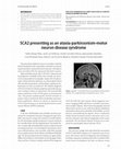 Research paper thumbnail of SCA2 presenting as an ataxia-parkinsonism-motor neuron disease syndrome