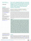 Research paper thumbnail of The case for integrated health and community literacy to achieve transformational community engagement and improved health outcomes: an inclusive approach to addressing rural and remote health inequities and community healthcare expectations