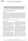 Research paper thumbnail of Examining Social Capital for Urban Societies in the Midst of Covid-19 Through Digital Gotong Royong