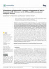 Research paper thumbnail of Assessment of Sustainable Economic Development in the EU Countries with Reference to the SDGs and Environmental Footprint Indices