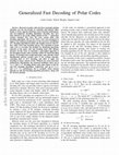 Research paper thumbnail of Generalized Fast Decoding of Polar Codes