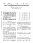 Research paper thumbnail of Memory Management in Successive-Cancellation based Decoders for Multi-Kernel Polar Codes