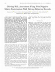 Research paper thumbnail of Driving Risk Assessment Using Non-Negative Matrix Factorization With Driving Behavior Records