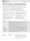 Research paper thumbnail of The Patient Population at Homeopathic Outpatient Clinics across India: A Clinical Data Collection Study