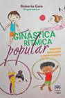 Research paper thumbnail of GINÁSTICA RÍTMICA POPULAR: Esporte – Educação e Participação