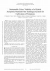 Research paper thumbnail of Sustainable Cities: Viability Of A Hybrid Aeroponic/Nutrient Film Technique System For Cultivation Of Tomatoes