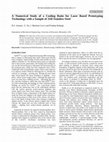 Research paper thumbnail of A Numerical Study of a Cooling Ratio for Laser Based Prototyping Technology with a Sample of 316l Stainless Steel